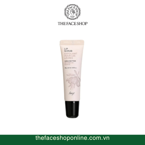 Tẩy thế bào chết và giảm thâm môi Lip Scrub Shea Butter fmgt The Face Shop (10g)